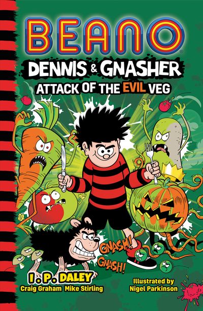 Beano Dennis and Gnasher: Attack of the Killer Veg